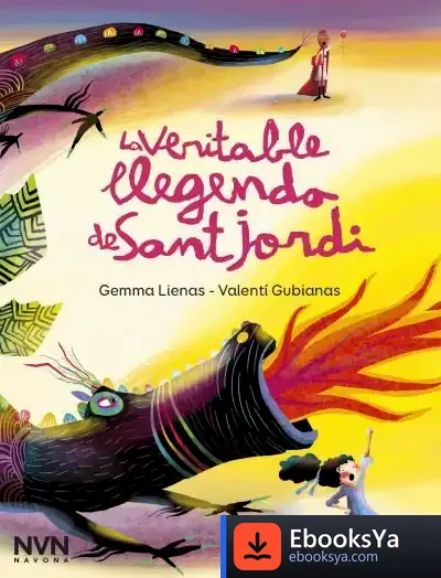 Descargar La Veritable Llegenda De Sant Jordi de Gemma Lienas