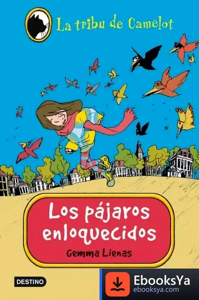 Descargar Los Pájaros Enloquecidos de Gemma Lienas