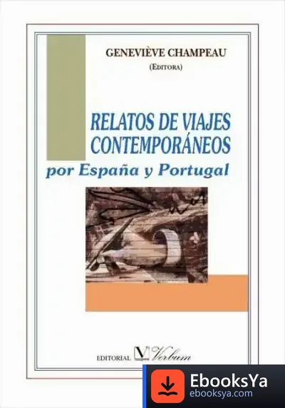 Descargar Relatos De Viajes Contemporáneos Por España Y Portugal
