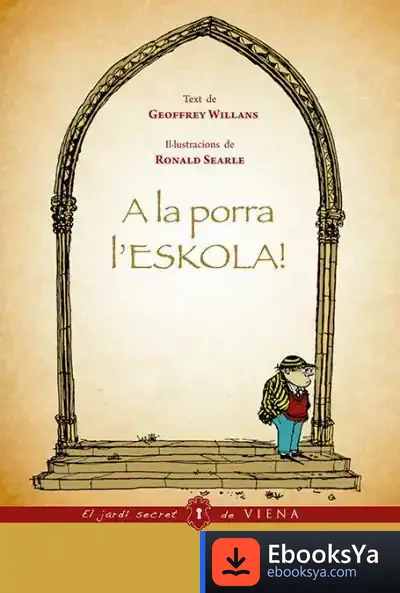 Descargar A La Porra L'Eskola! de Geoffrey Willans