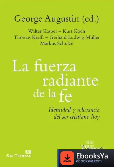 Descargar La Fuerza Radiante De La Fe de George Augustin