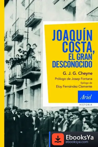 Descargar Joaquín Costa, El Gran Desconocido de Editorial Comares