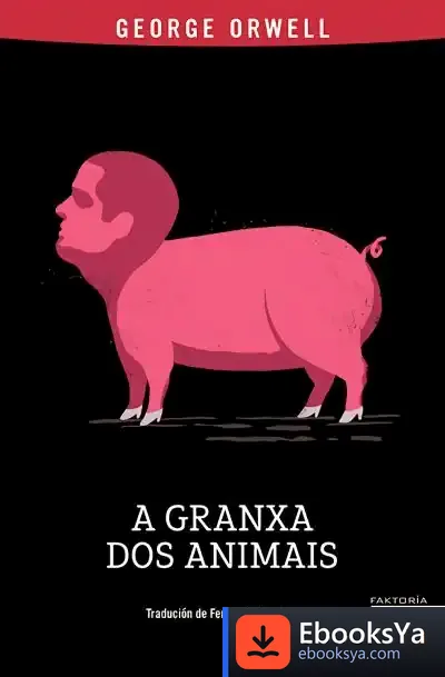 Descargar A Granxa Dos Animais de George Orwell