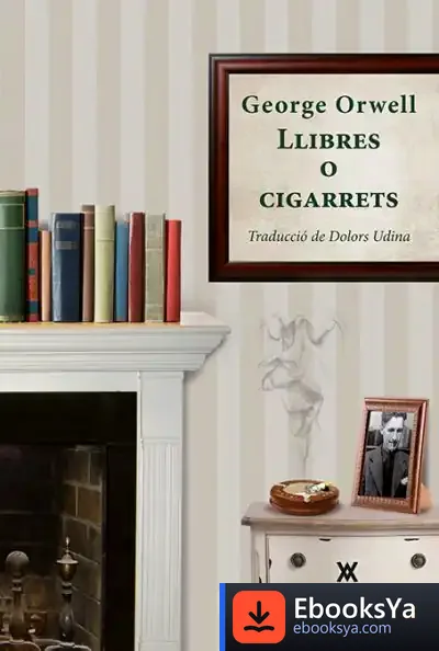 Descargar Llibres O Cigarrets de George Orwell