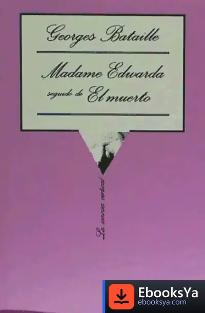 Descargar Madame Edwarda Seguido De El Muerto de Georges Bataille