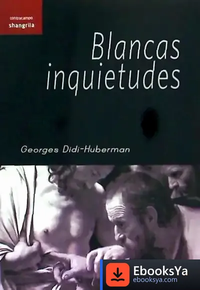 Descargar Blancas Inquietudes de Georges Didi-huberman