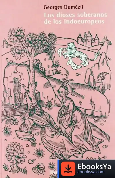 Descargar Los Dioses Soberanos De Los Indoeuropeos