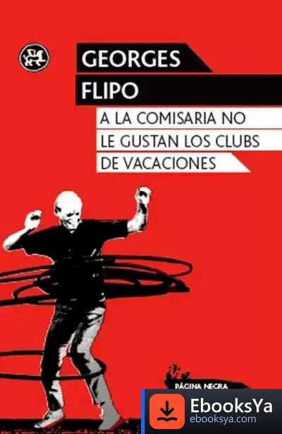 Descargar A La Comisaria No Le G de Georges Flipo
