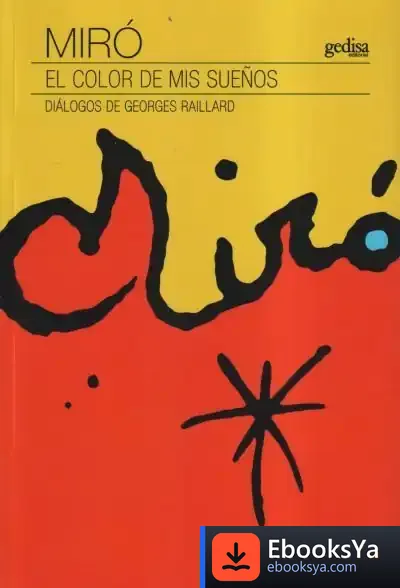 Descargar Miró. El Color De Mis Sueños