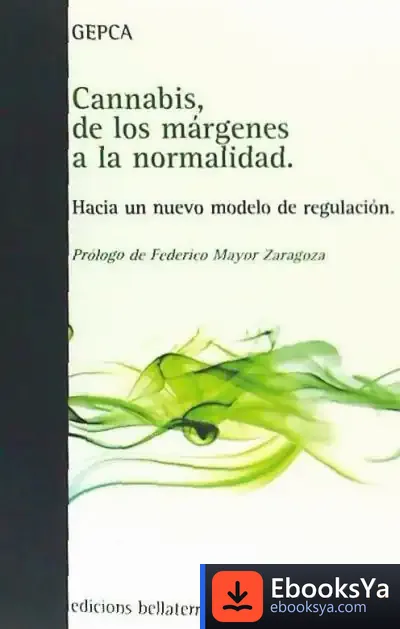 Descargar Cannabis, De Los Márgenes A La Normalidad de Gepca