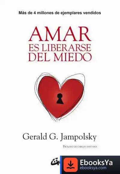 Descargar Amar Es Liberarse Del Miedo