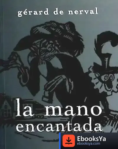 Descargar La Mano Encantada de Gérard de Nerval