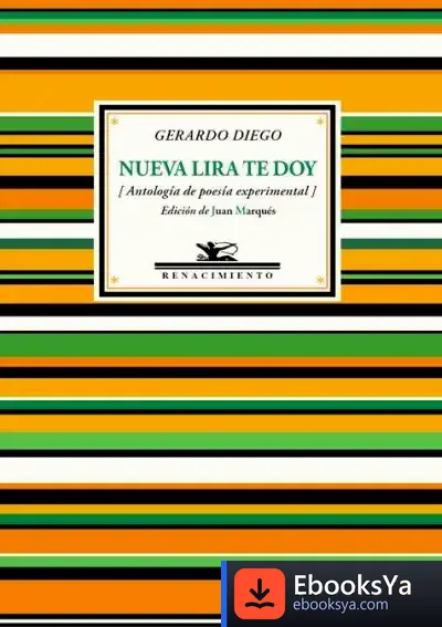 Descargar Nueva Lira Te Doy. (Antología De Poesía Experimental) de Gerardo Diego