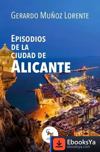Descargar Episodios De La Ciudad De Alicante de Gerardo Muñoz Pozo