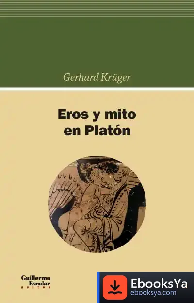 Descargar Eros Y Mito En Platón de Gerhard Krüger
