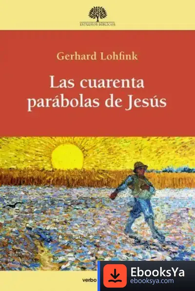 Descargar Las Cuarenta Parábolas De Jesús de Gerhard Lohfink