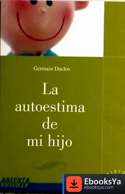Descargar Autoestima De Mi Hijo, La