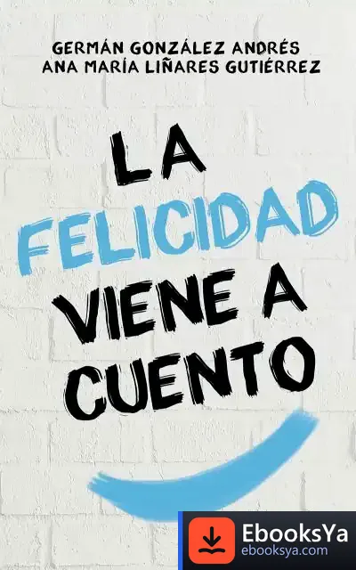 Descargar La Felicidad Viene A Cuento
