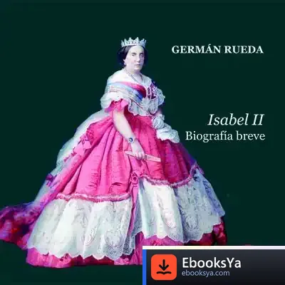 Descargar Isabel Ii. Biografía Breve de Germán Rueda Hernanz
