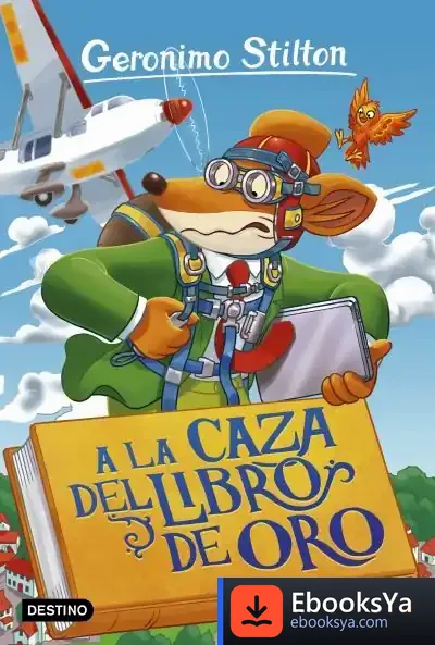 Descargar A La Caza Del Libro De Oro de Geronimo Stilton
