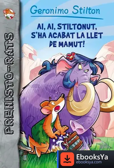 Descargar Ai, Ai, Stiltonut, S'Ha Acabat La Llet De Mamut!