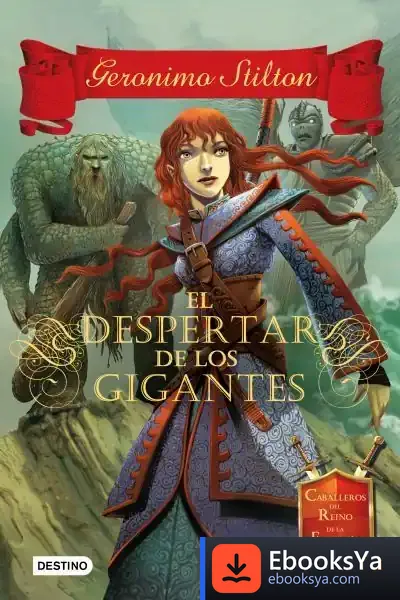 Descargar El Despertar De Los Gigantes de Geronimo Stilton