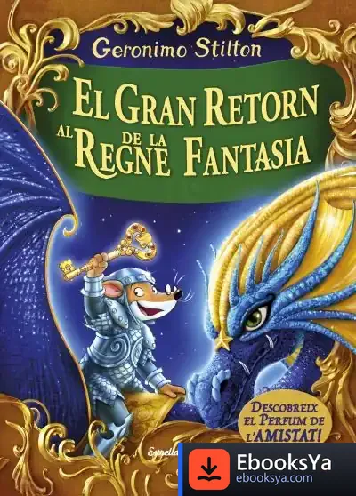 Descargar El Gran Retorn Al Regne De La Fantasia de Geronimo Stilton
