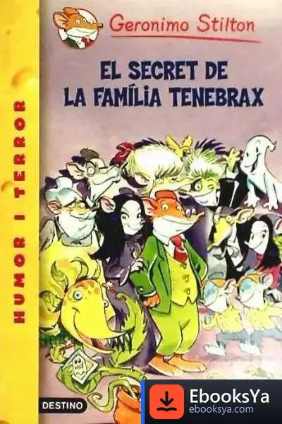 Descargar El Secret De La Família Tenebrax de Geronimo Stilton