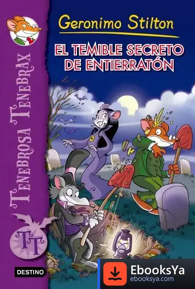 Descargar El Temible Secreto De Entierratón de Geronimo Stilton
