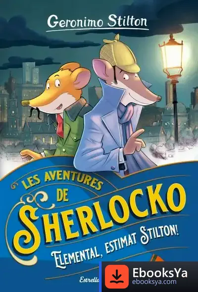 Descargar Elemental, Estimat Stilton! de Geronimo Stilton