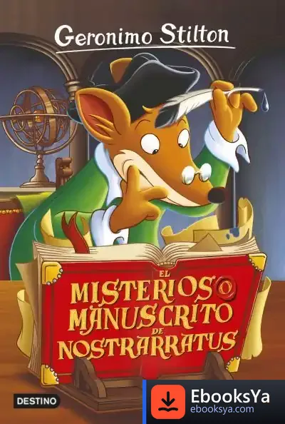 Descargar Geronimo Stilton 3. El Misterioso Manuscrito De Nostrarratus de Geronimo Stilton