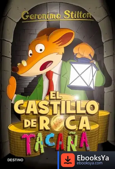 Descargar Geronimo Stilton 4 . El Castillo De Roca Tacaña de Geronimo Stilton