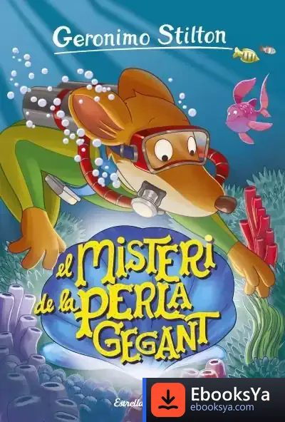 Descargar Geronimo Stilton 57. El Misteri De La Perla Gegant de Geronimo Stilton