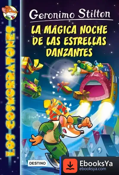 Descargar Geronimo Stilton. La Mágica Noche De Las Estrellas Danzantes de Geronimo Stilton