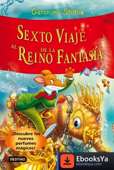 Descargar Sexto Viaje Al Reino De La Fantasía. Incluye Cuaderno de Meritxell Falgueras Febrer