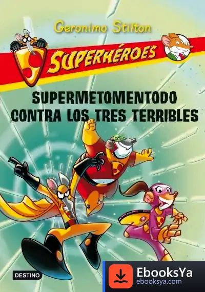 Descargar Supermetomentodo Contra Los Tres Terribles
