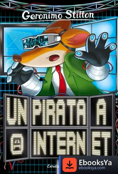Descargar Un Pirata A Internet de Geronimo Stilton