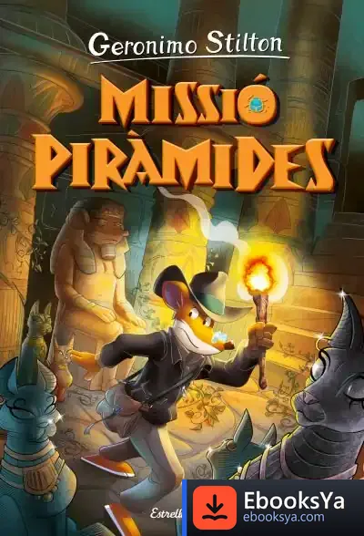 Descargar Viatge En El Temps 14. Missió Piràmides de Geronimo Stilton