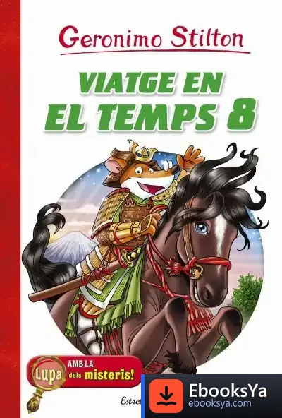 Descargar Viatge En El Temps 8 de Geronimo Stilton