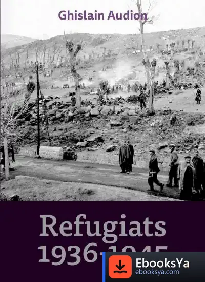 Descargar Refugiats 1936-1945 de Ghislain Audison