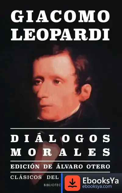Descargar Diálogos Morales. Una Investigación Histórica Y Estética De Las Raíces De Las Miserias Humanasde