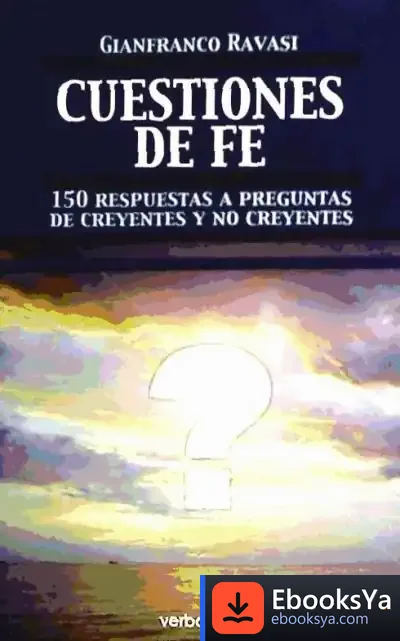 Descargar Cuestiones De Fe de Gianfranco Ravasi