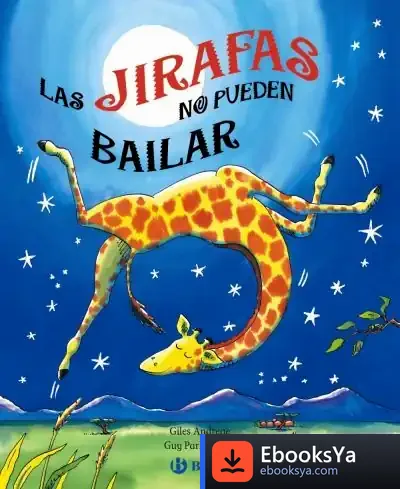 Descargar Las Jirafas No Pueden Bailar de Giles Andreae