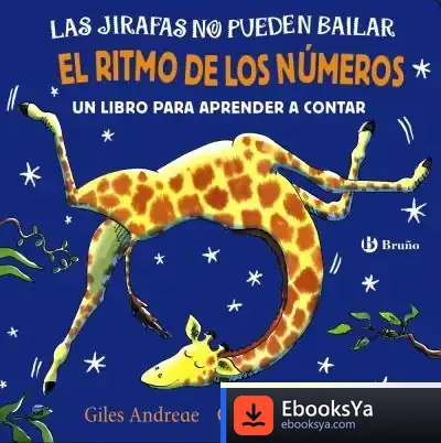Descargar Las Jirafas No Pueden Bailar. El Ritmo De Los Números de Giles Andreae