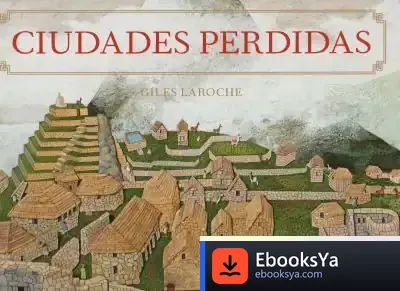 Descargar Ciudades Perdidas de Giles Laroche