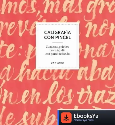 Descargar Calligrafía Con Pincel de Gina Serret