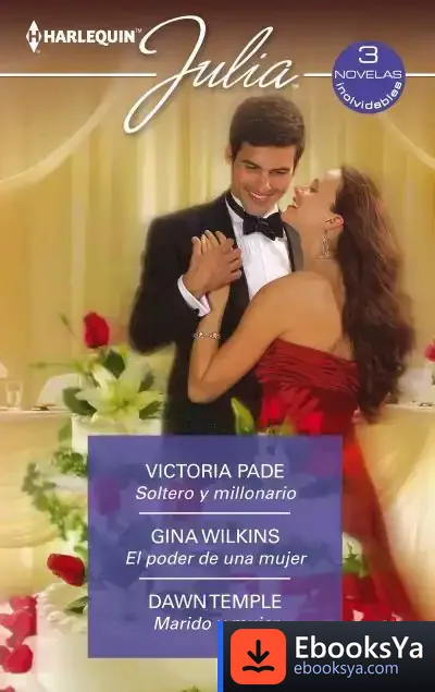 Descargar Soltero Y Millonario; El Poder De Una Mujer; Marido Y Mujer de Gina Wilkins