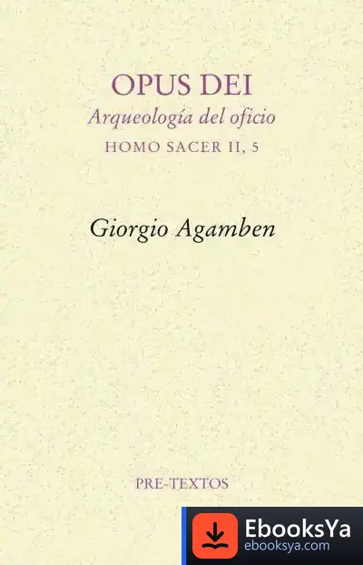 Descargar Opus Dei de Giorgio Agamben