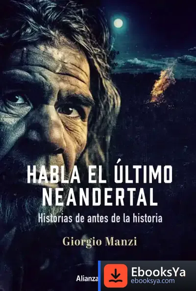 Descargar Habla El Último Neandertal de Giorgio Manzi