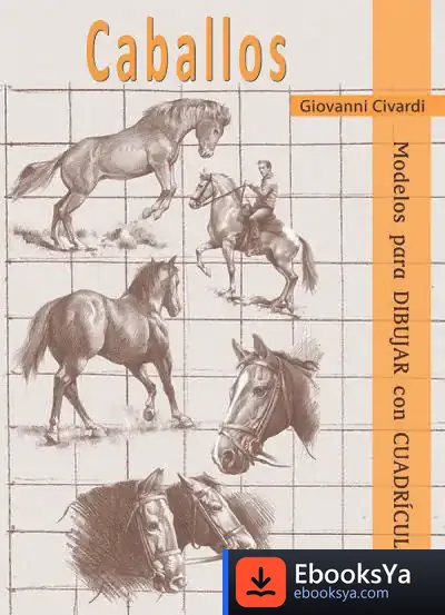 Descargar Caballos. Modelos Para Dibujar Con Cuadrícula de Giovanni Civardi